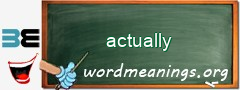 WordMeaning blackboard for actually